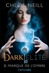 Marque de l'Ombre (Dark Elite, #2)