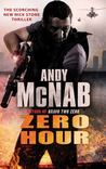 Zero Hour by Andy McNab Zero Hour by Andy McNab