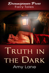 Truth in the Dark by Amy Lane