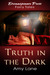 Truth in the Dark (Kindle Edition)