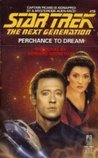 Perchance to Dream (Star Trek: The Next Generation, #19) Perchance to Dream (Star Trek: The Next Generation, #19)