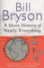 A Short History of Nearly Everything (Paperback)