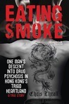 Eating Smoke by Chris Thrall Eating Smoke by Chris Thrall