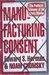 Manufacturing Consent: The Political Economy of the Mass Media (Paperback)