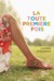 La toute première fois (Broché)