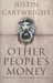 Other People's Money