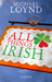 All Things Irish: A Novel