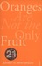 Oranges Are Not the Only Fruit (Paperback)