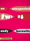 An Unexpected Twist (Kindle Single)