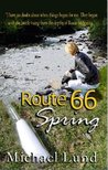 Route 66 Spring by Michael Lund