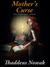 Mother's Curse by Thaddeus Nowak