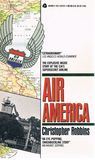 Air America: The Explosive Inside Story Of The CIA's Supersecret Airline Air America: The Explosive Inside Story Of The CIA's Supersecret Airline