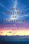 The Color Of Lightning by Paulette Jiles