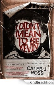 I Didn't Mean to Be Kevin