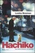 Hachiko. Una storia d'amore e di amicizia (Paperback)