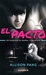 El Pacto: Un Desnudo de Pasión y Oscuridad (Abby Sinclair, #1)