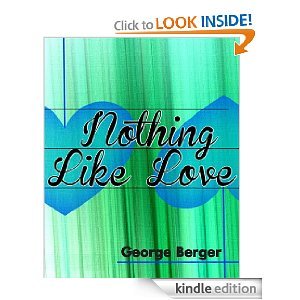 Nothing Like Love by George Berger