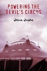 Powering the Devil's Circus: Redux