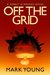 Off the Grid (A Gerrit O'Ro...