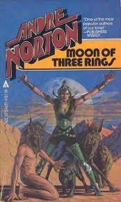 Moon Of Three Rings by Andre Norton