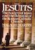 The Jesuits: The Society of Jesus and the Betrayal of the Roman Catholic Church
