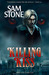 Killing Kiss by Sam Stone Killing Kiss by Sam Stone
