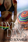 Dying Days Dying Days