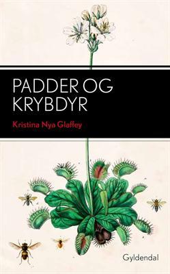 Padder og Krybdyr by Kristina Nya Glaffey
