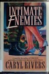 Intimate Enemies Intimate Enemies