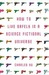 How to Live Safely in a Science Fictional Universe (Paperback)