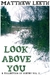 Look Above You (A Collectio...