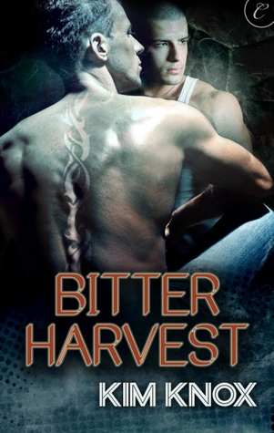 Bitter Harvest by Kim Knox Bitter Harvest by Kim Knox