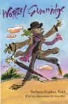 Worzel Gummidge by Barbara Euphan Todd Worzel Gummidge by Barbara Euphan Todd
