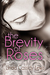 The Brevity of Roses