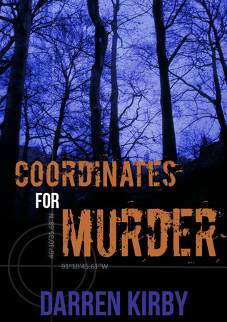 Coordinates For Murder by Darren Kirby