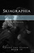 Skiagraphia (Light and Shad...