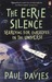 The Eerie Silence: Searching for Ourselves in the Universe. Paul Davies (Paperback)