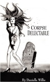 Corpse Delectable Corpse Delectable