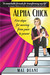 Alpha Chick-Five Steps for Moving from Pain to Power