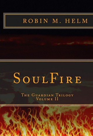 SoulFire by Robin M. Helm