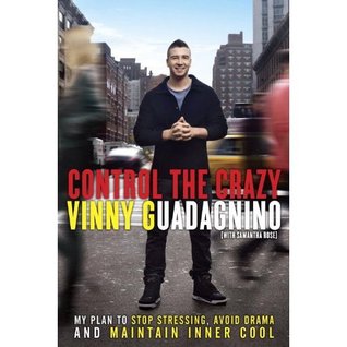 Control the Crazy by Vinny Guadagnino Control the Crazy by Vinny Guadagnino