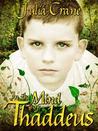 In The Mind of Thaddeus (Short Story) In The Mind of Thaddeus (Short Story)
