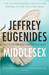 Middlesex by Jeffrey Eugenides Middlesex by Jeffrey Eugenides