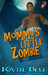 Mommy's Little Zombie