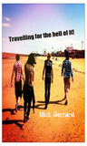 Travelling for the Hell of it