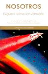 Nosotros by Yevgeny Zamyatin