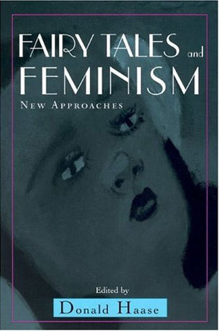 Fairy Tales and Feminism: New Approaches