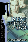 Next Tuesday at Two (Class of '85) Next Tuesday at Two (Class of '85)
