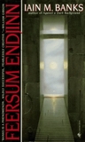 Feersum Endjinn by Iain M. Banks Feersum Endjinn by Iain M. Banks