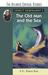 The Old Man and the Sea by Ernest Hemingway The Old Man and the Sea by Ernest Hemingway